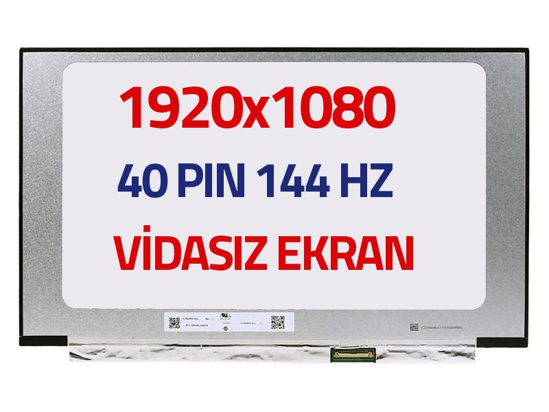 15.6 Ekran 40 Pin Slim Led Panel vidasız FHD 144HZ
